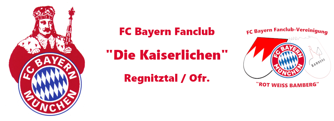 FC Bayern Fanclub "Die Kaiserlichen Regnitztal / OFr."